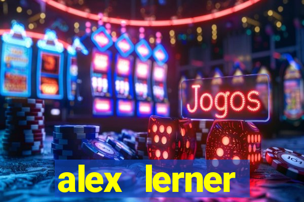 alex lerner jornalista fortuna